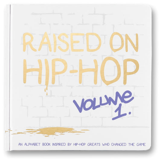 Raised On Hip-Hop Vol.1